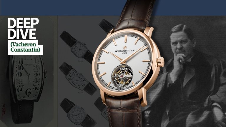 Deep Dive EP. 1: Vacheron Constantin | เจาะลึกประวัติศาสตร์ กับ 3 เรือนเอกที่นักสะสมต้องมี!